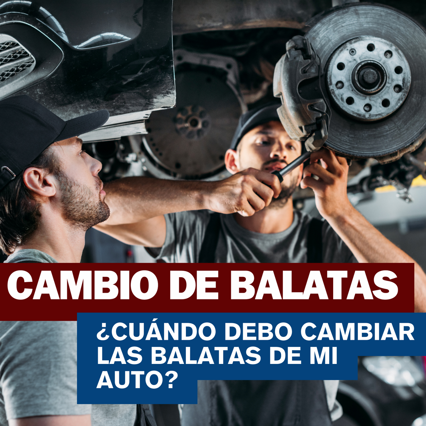 ¿Cuándo debes cambiar las balatas de tu automóvil?