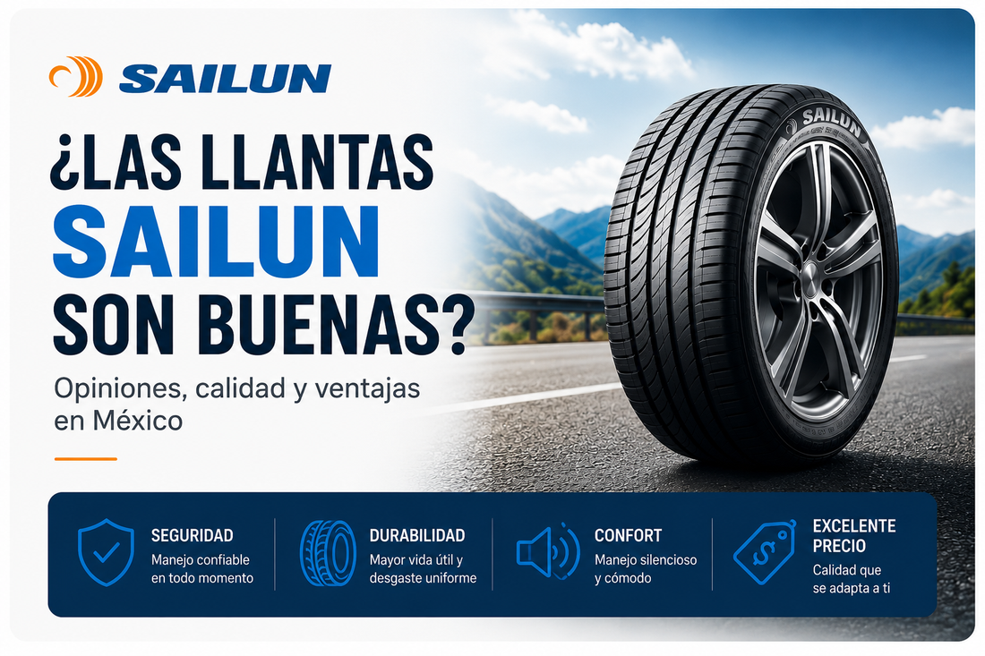 ¿Las llantas Sailun son buenas? Opiniones, calidad y ventajas en México